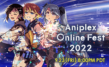 Aniplex Online Fest 2022 Watch Party at MAL. Give your comment!