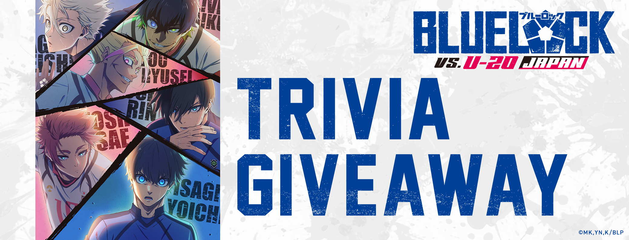 BLUE LOCK vs. U-20 Japan Trivia Giveaway