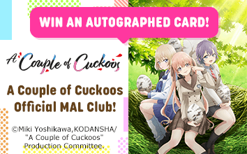 A Couple of Cuckoos Official MAL Club!