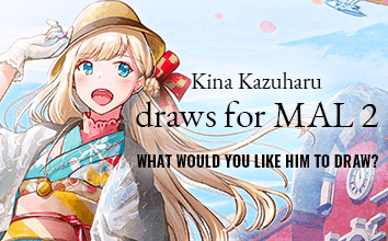 Kina Kazuharu draws for MAL 2 is here!