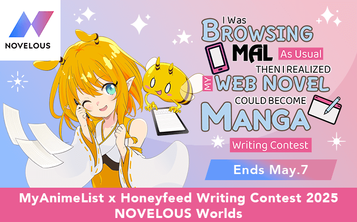 MAL x Honeyfeed Writing Contest 2025 - NOVELOUS Worlds