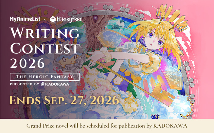 MyAnimeList x Honeyfeed Writing Contest 2026 - THE HEROIC FANTASY