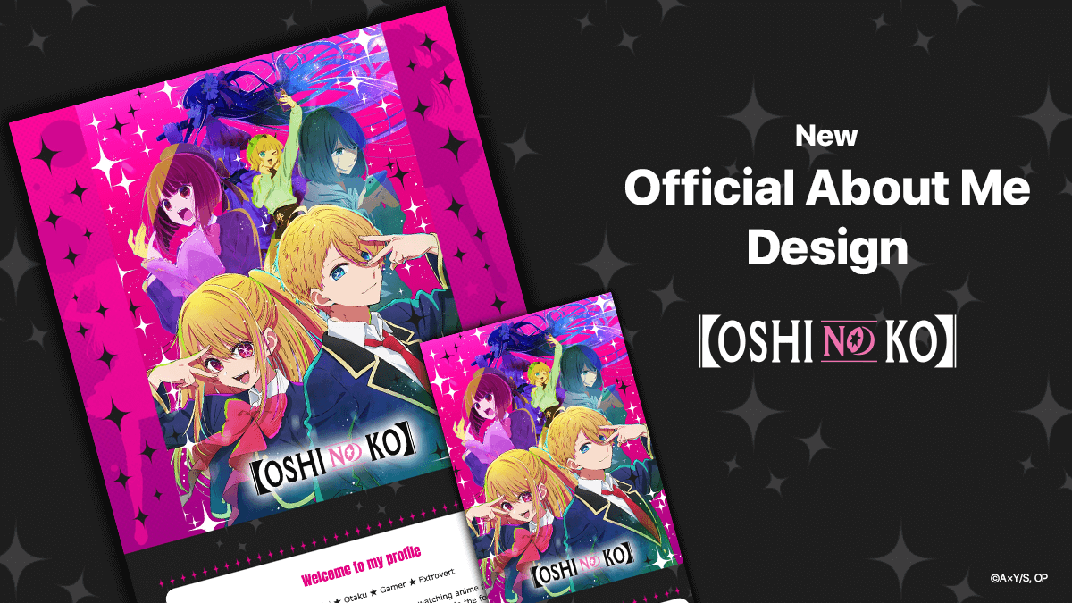 OSHI NO KO】 Profile Designs