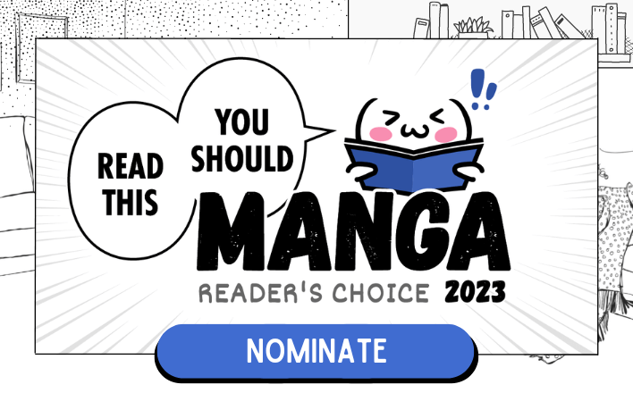 You Should Read This Manga 2023: Nominate now!