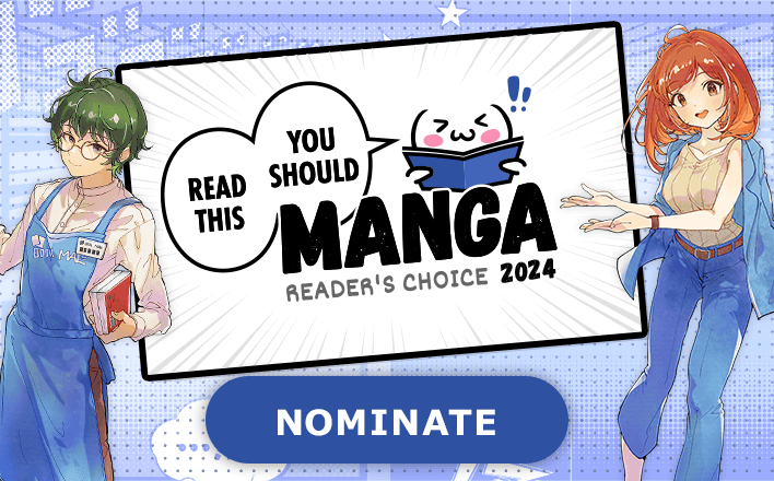 You Should Read This Manga 2024: Nominate now!